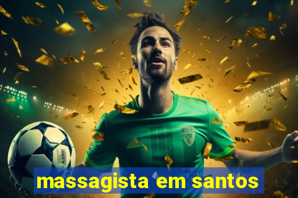 massagista em santos